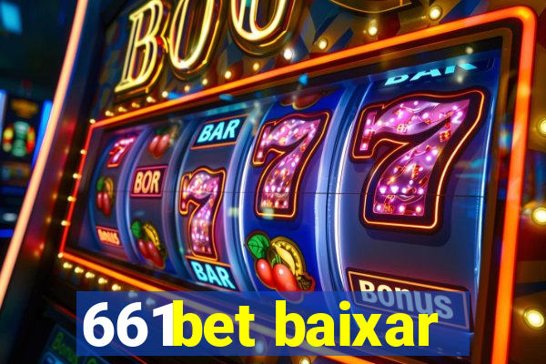 661bet baixar